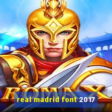 real madrid font 2017